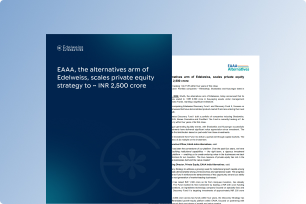 EAAA, the alternatives arm of Edelweiss, scales private equity strategy to ~ INR 2,500 crore